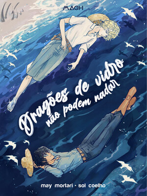 cover image of Dragões de vidro não podem nadar